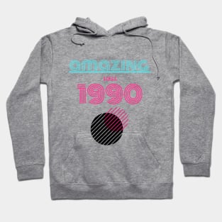 Amazing since 1990 Hoodie